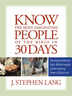 cover image of Know the Most Fascinating People of the Bible in 30 Days